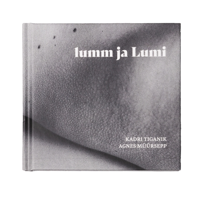 Poetry and photobook ''lumm ja Lumi'' by Agnes Müürsepp